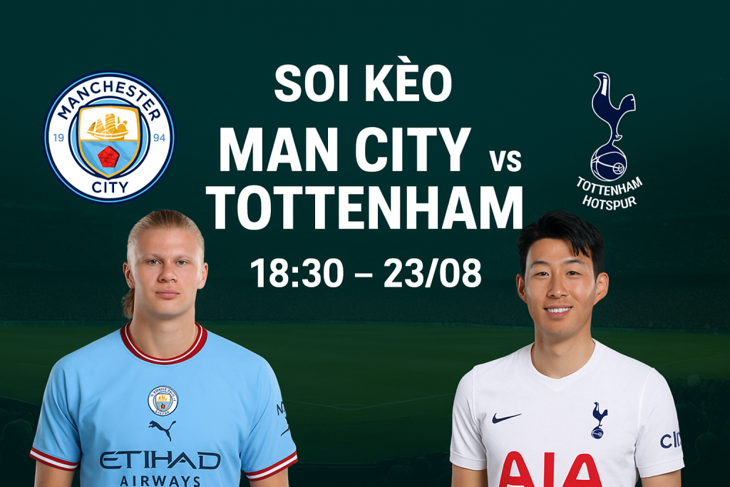 soi kèo Man City vs Tottenham